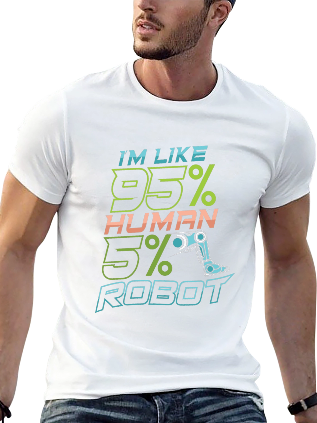 Im Like 95% Human 5% Robot Graphic T-Shirt