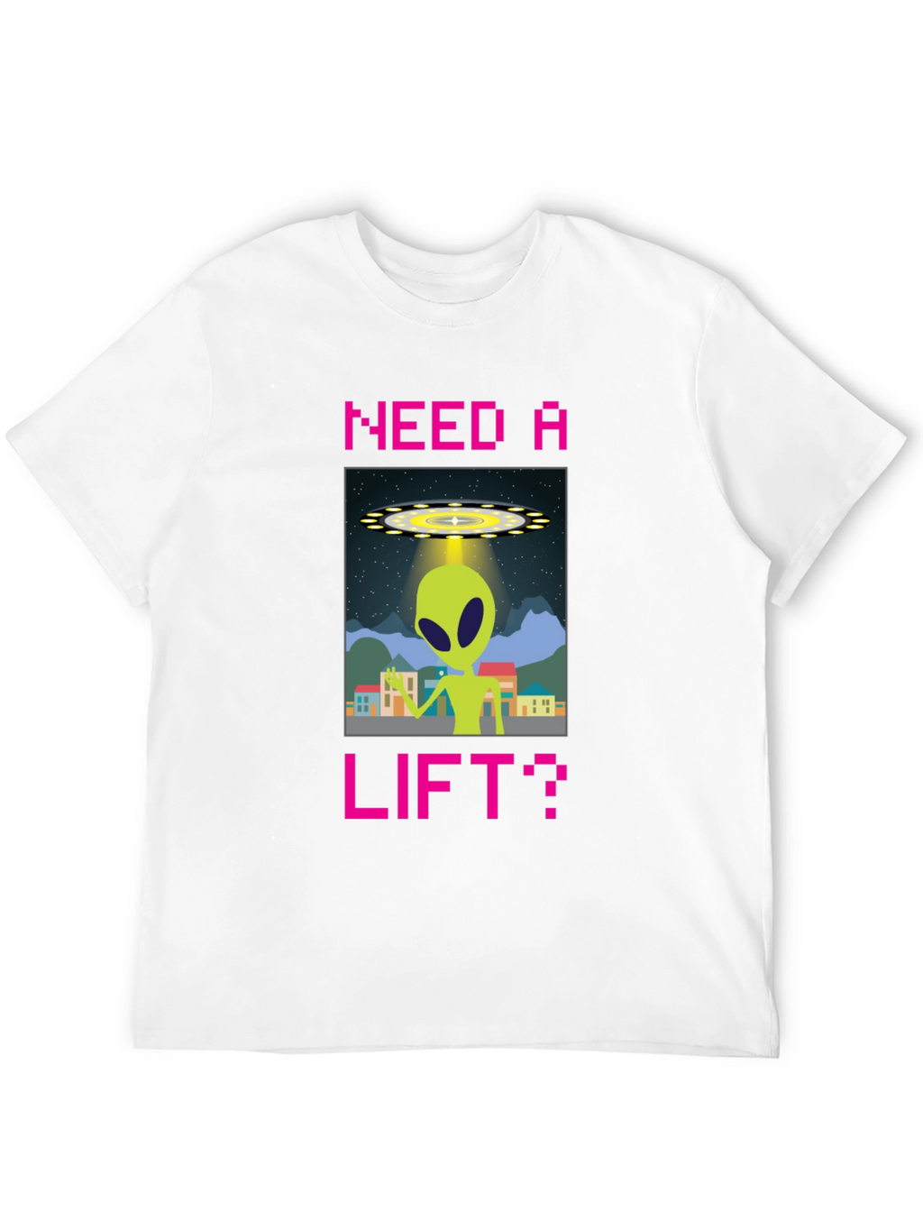 Need a Lift? Alien Graphic T-Shirt
