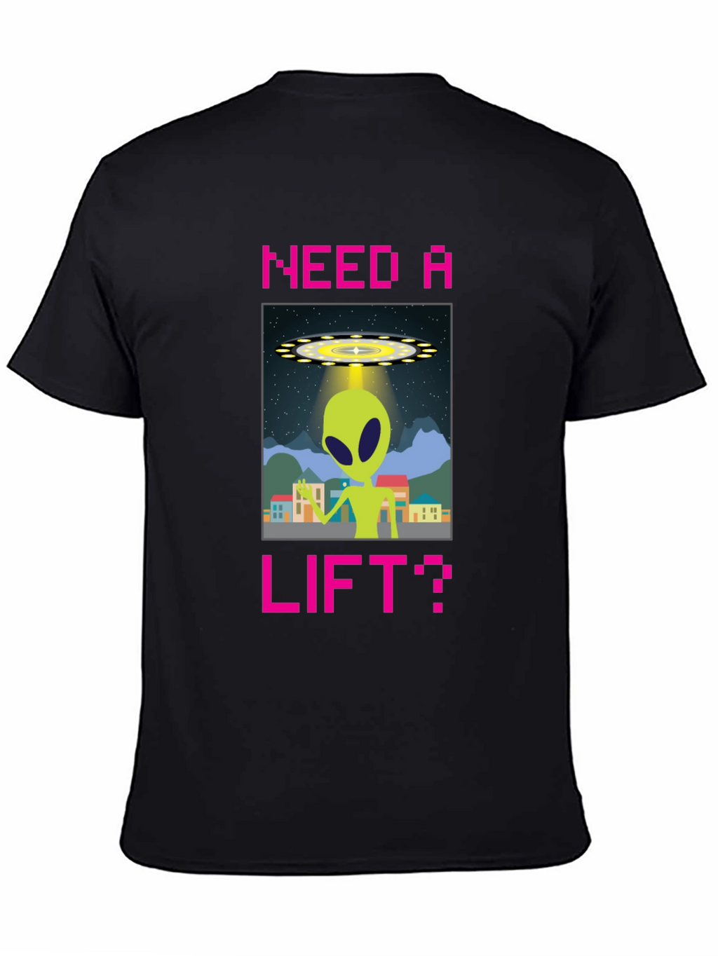 Need a Lift? Alien Graphic T-Shirt