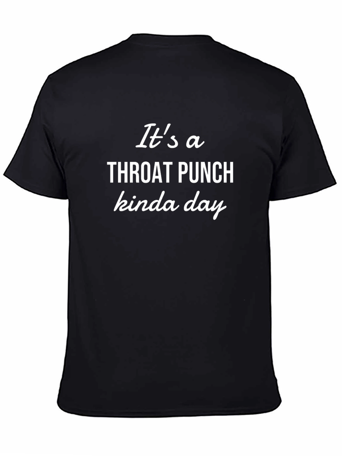 Throat Punch Kinda Day Graphic Tee