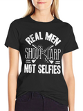 Real Men Shoot Tarp T-Shirt - Black Graphic Tee