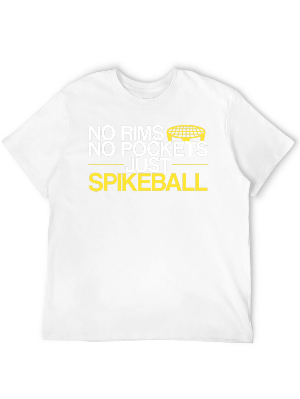 No Rims No Pockets Spikeball T-Shirt