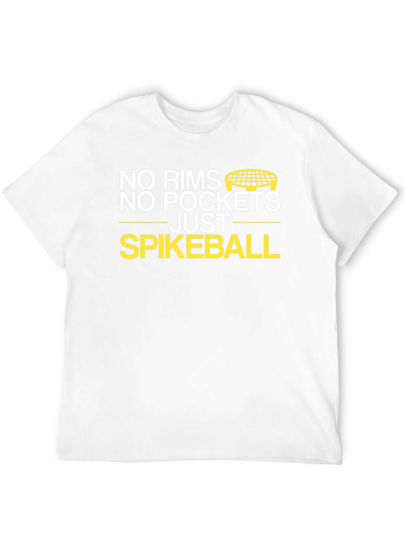 No Rims No Pockets Spikeball T-Shirt