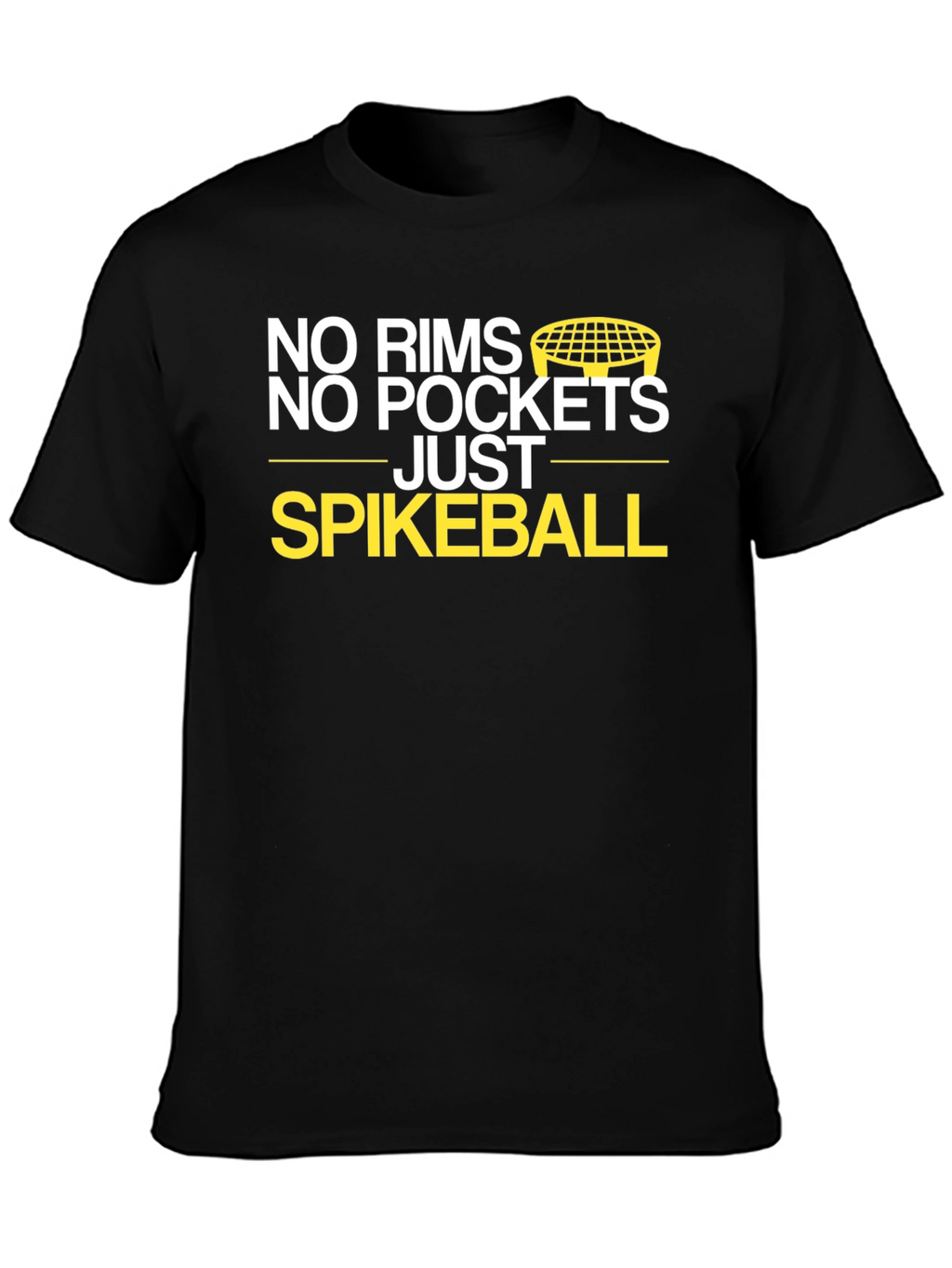 No Rims No Pockets Spikeball T-Shirt