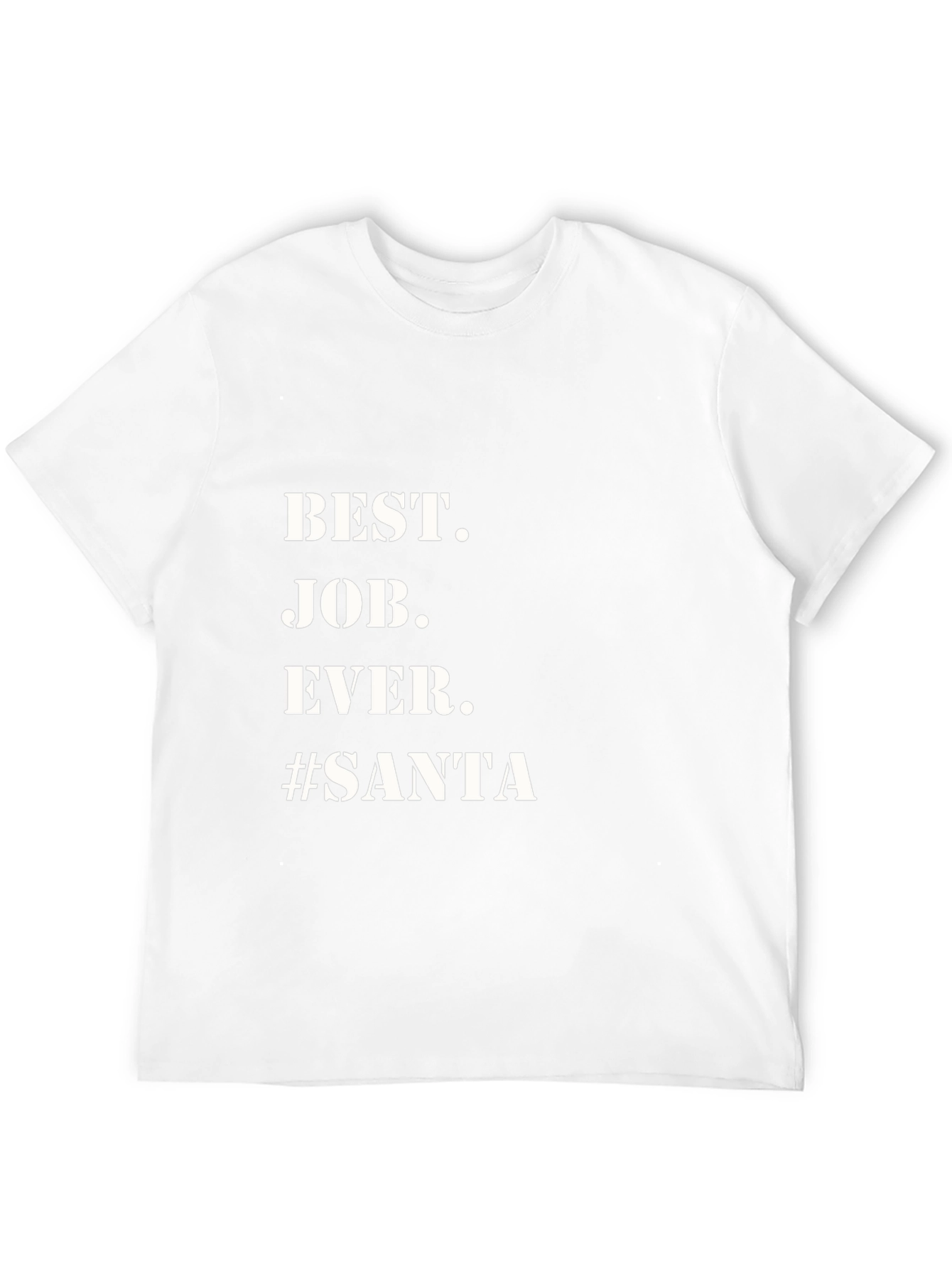 Best. Job. Ever. #Santa Black T-Shirt