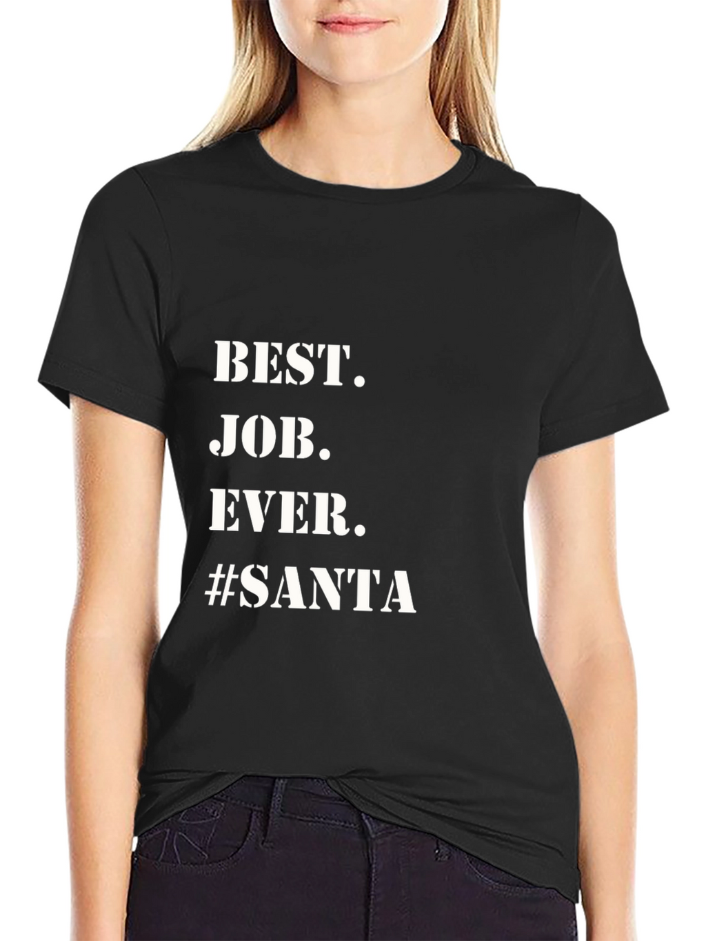 Best. Job. Ever. #Santa Black T-Shirt