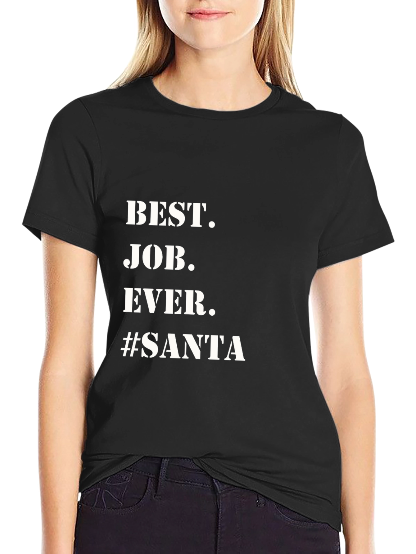 Best. Job. Ever. #Santa Black T-Shirt