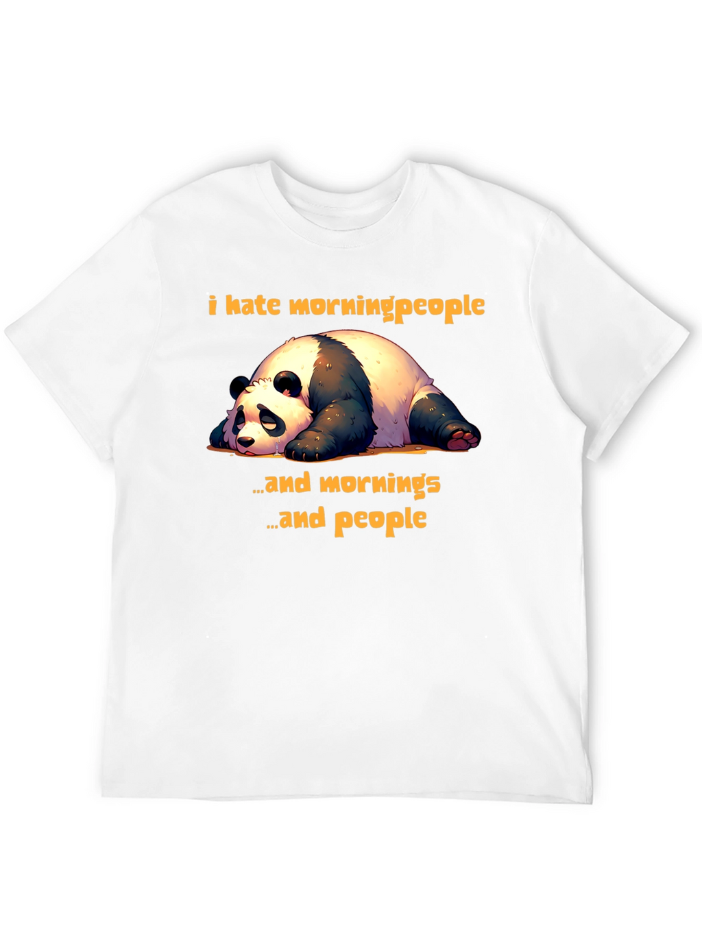 Funny Panda T-Shirt: I Hate Morning People