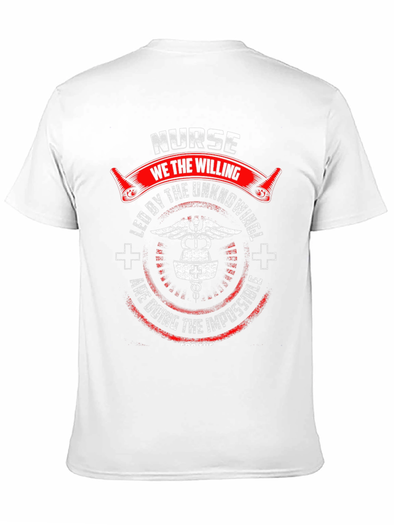 Nurse T-Shirt: Willing & Unknowing