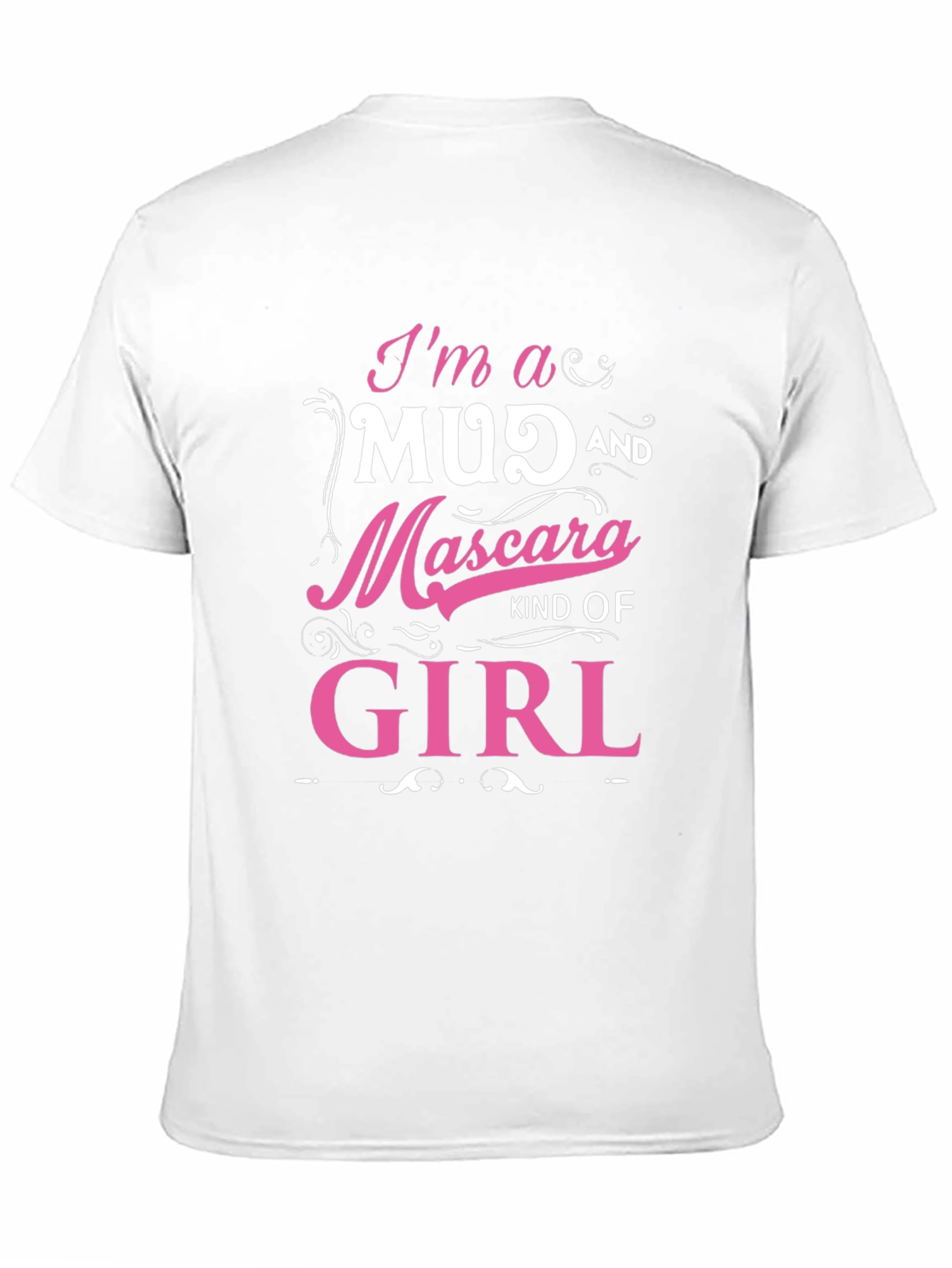 Mud & Mascara Girl Graphic Tee - Fun T-Shirt