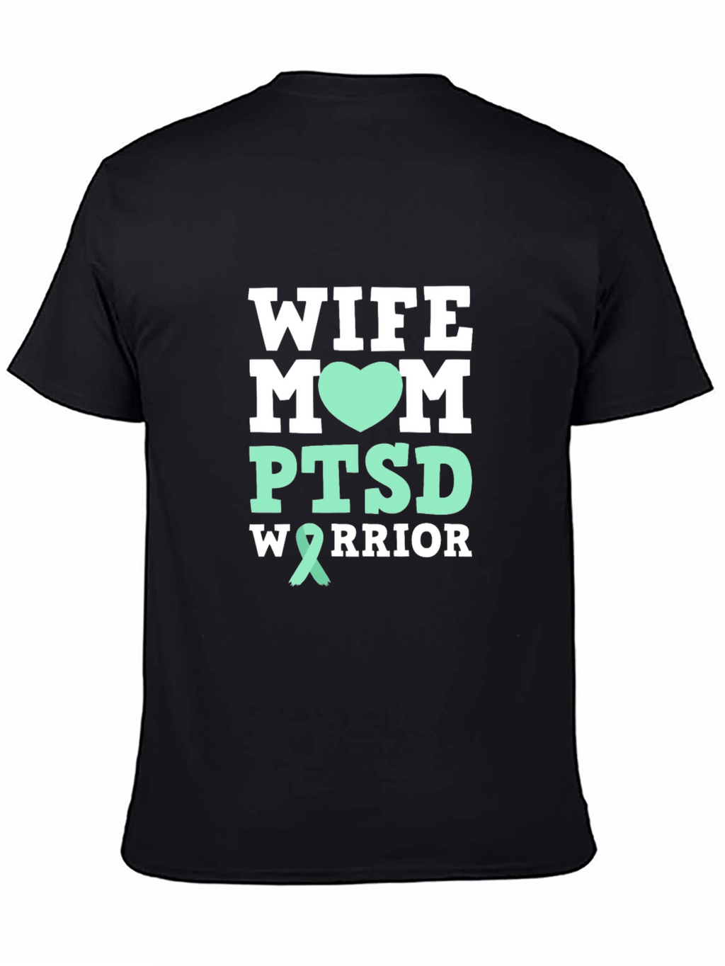 Wife Mom PTSD Warrior Graphic T-Shirt