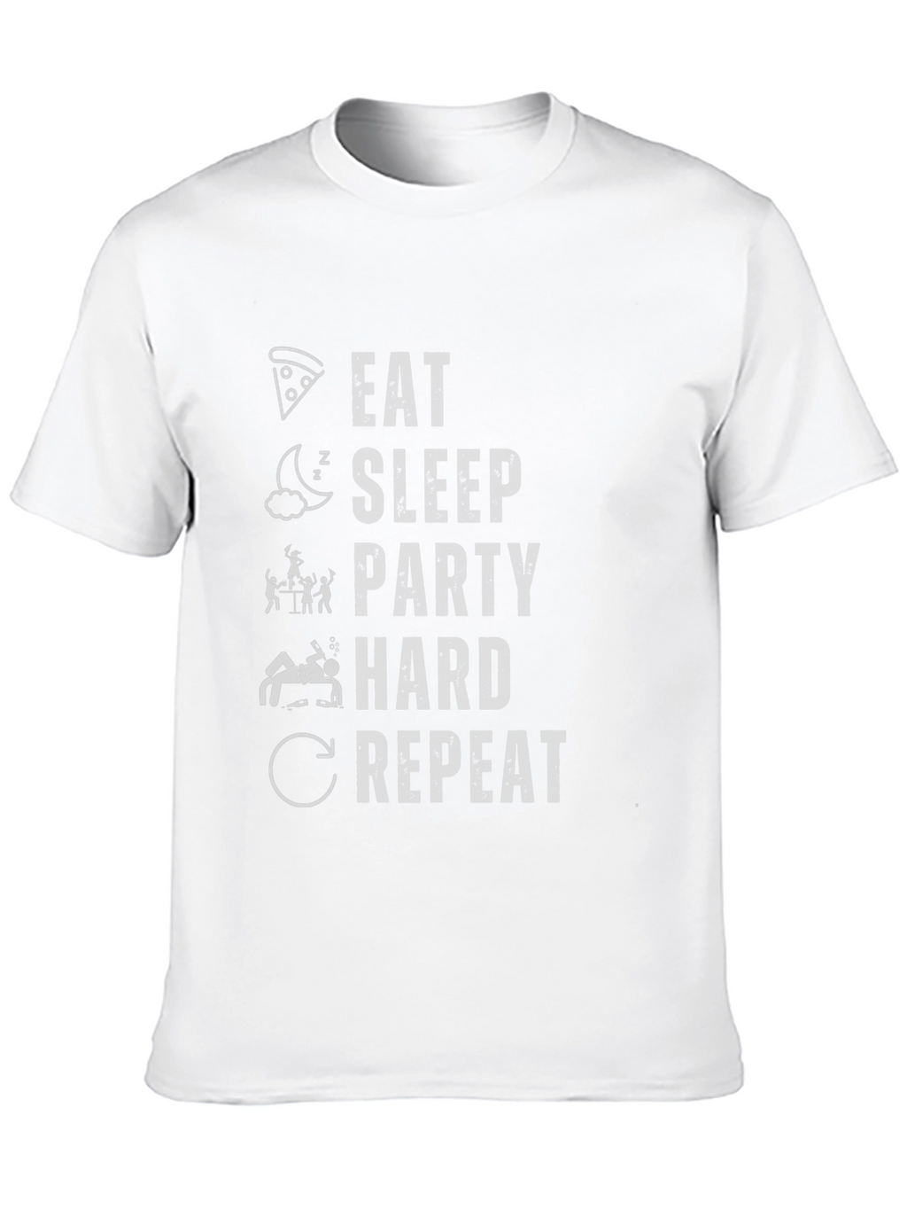 Eat Sleep Party Hard Repeat Funny Graphic T-Shirt
