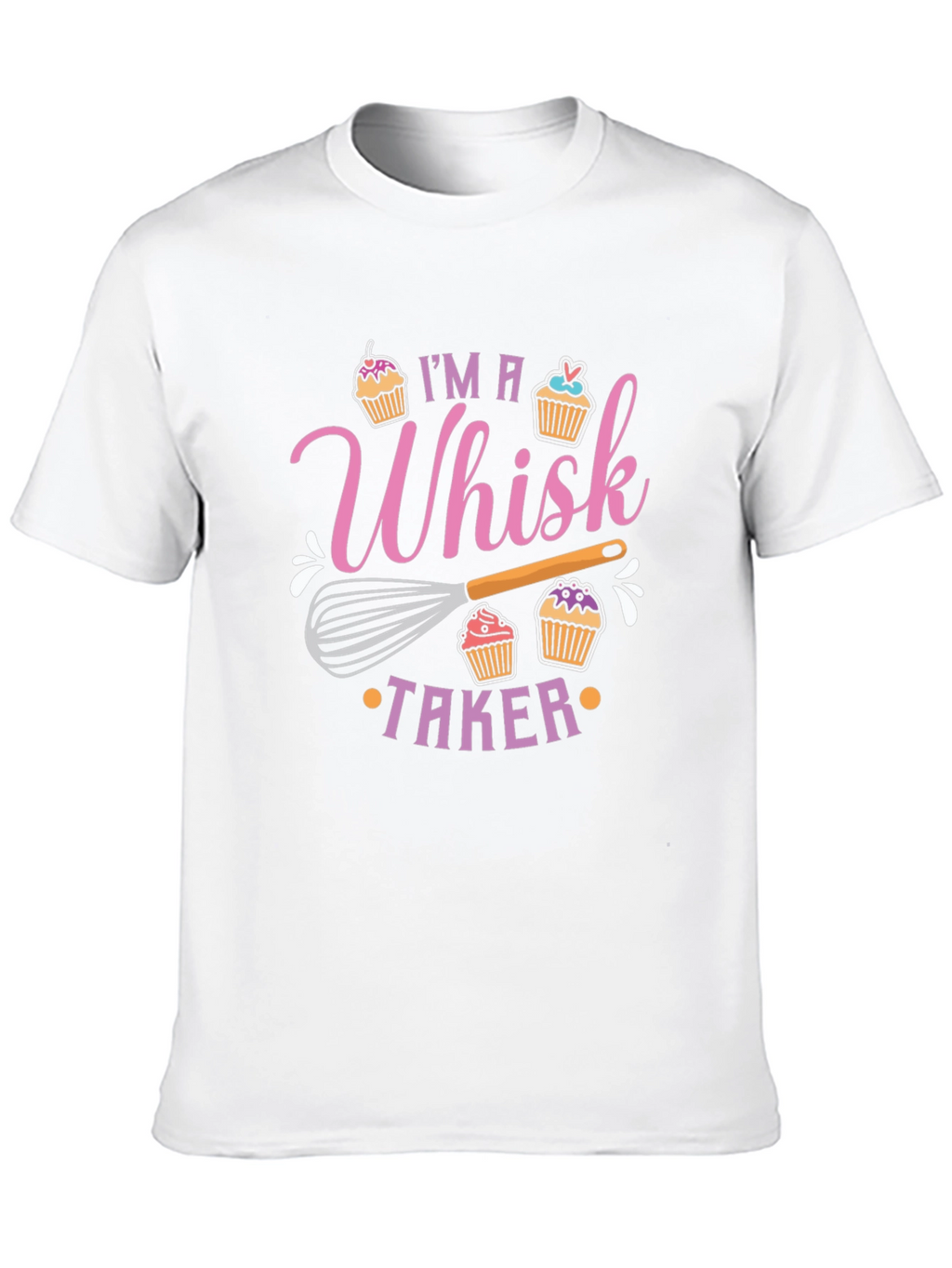Whisk Taker T-Shirt - Baking Pun Tee