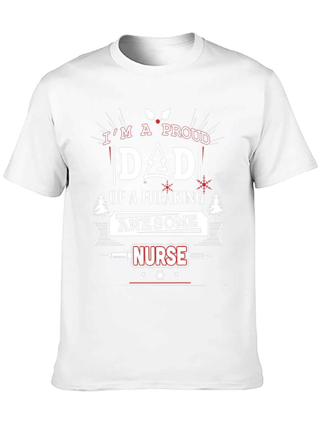 Proud Dad of an Awesome Nurse T-Shirt