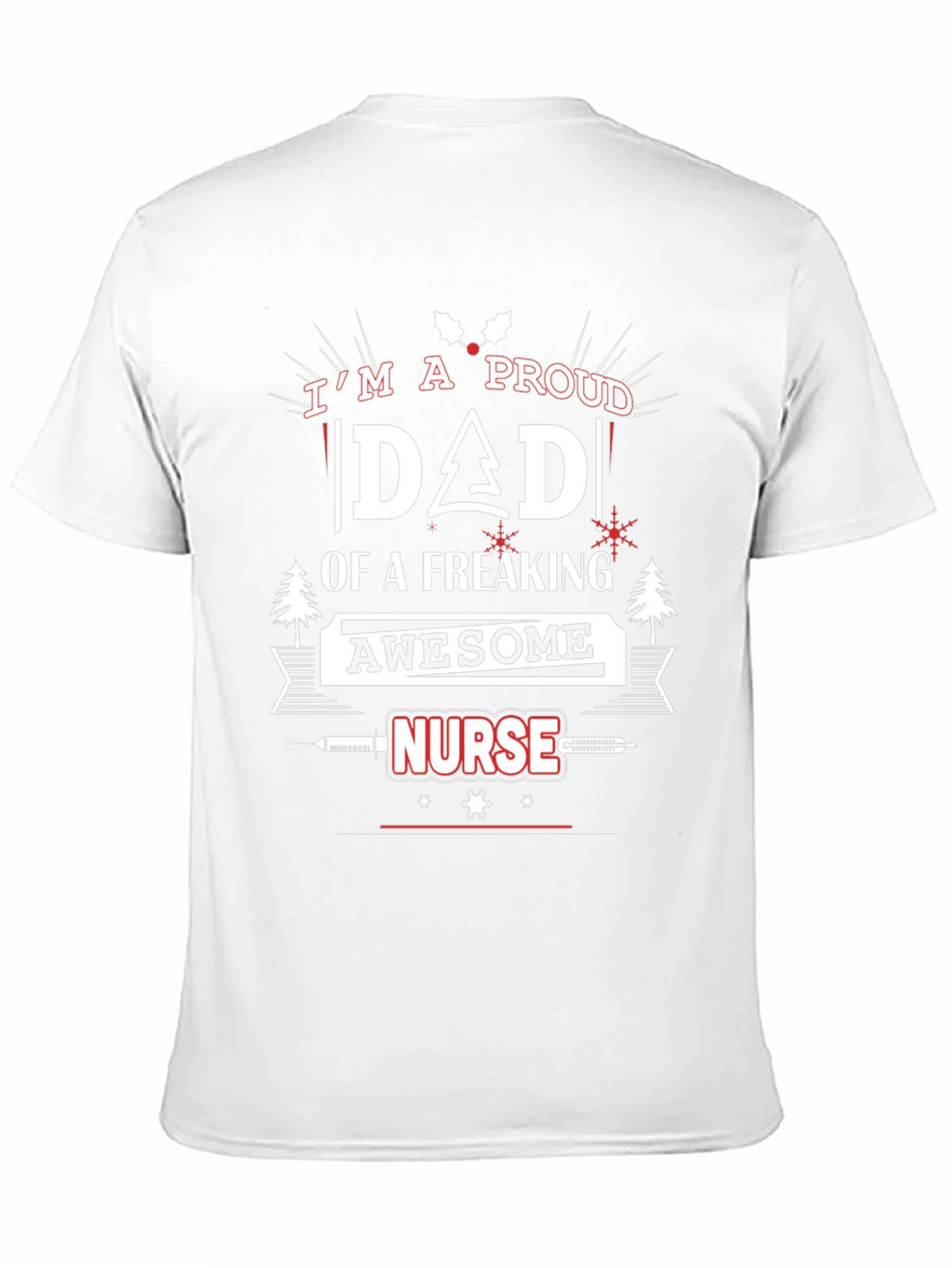 Proud Dad of an Awesome Nurse T-Shirt