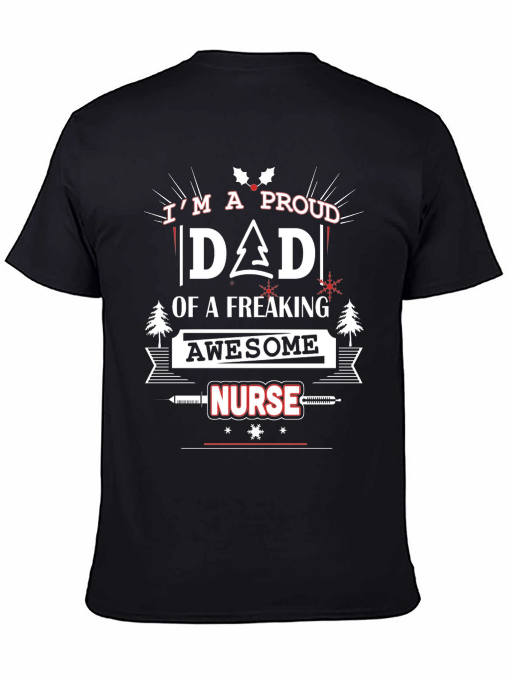 Proud Dad of an Awesome Nurse T-Shirt
