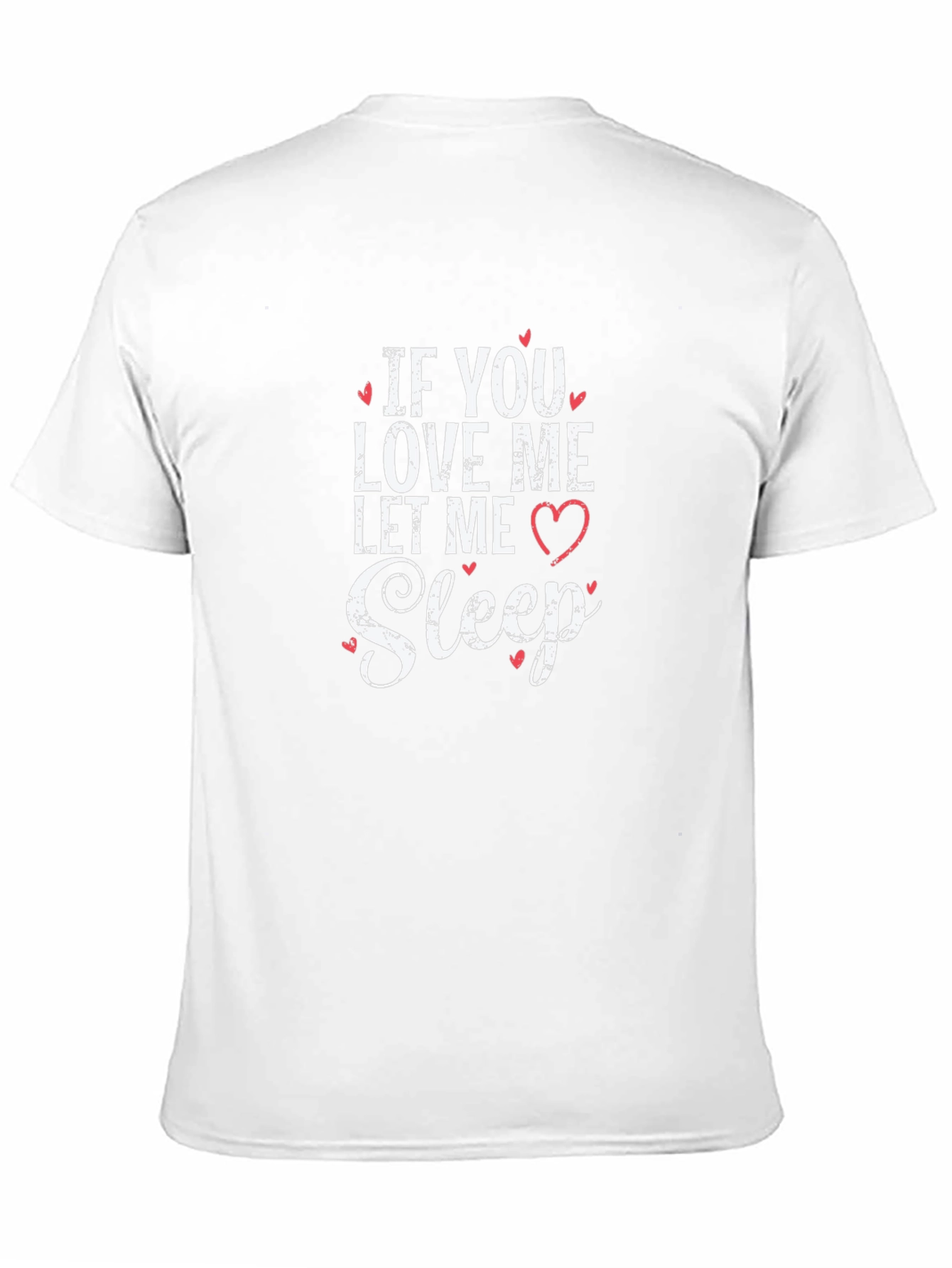 If You Love Me Let Me Sleep Black T-Shirt