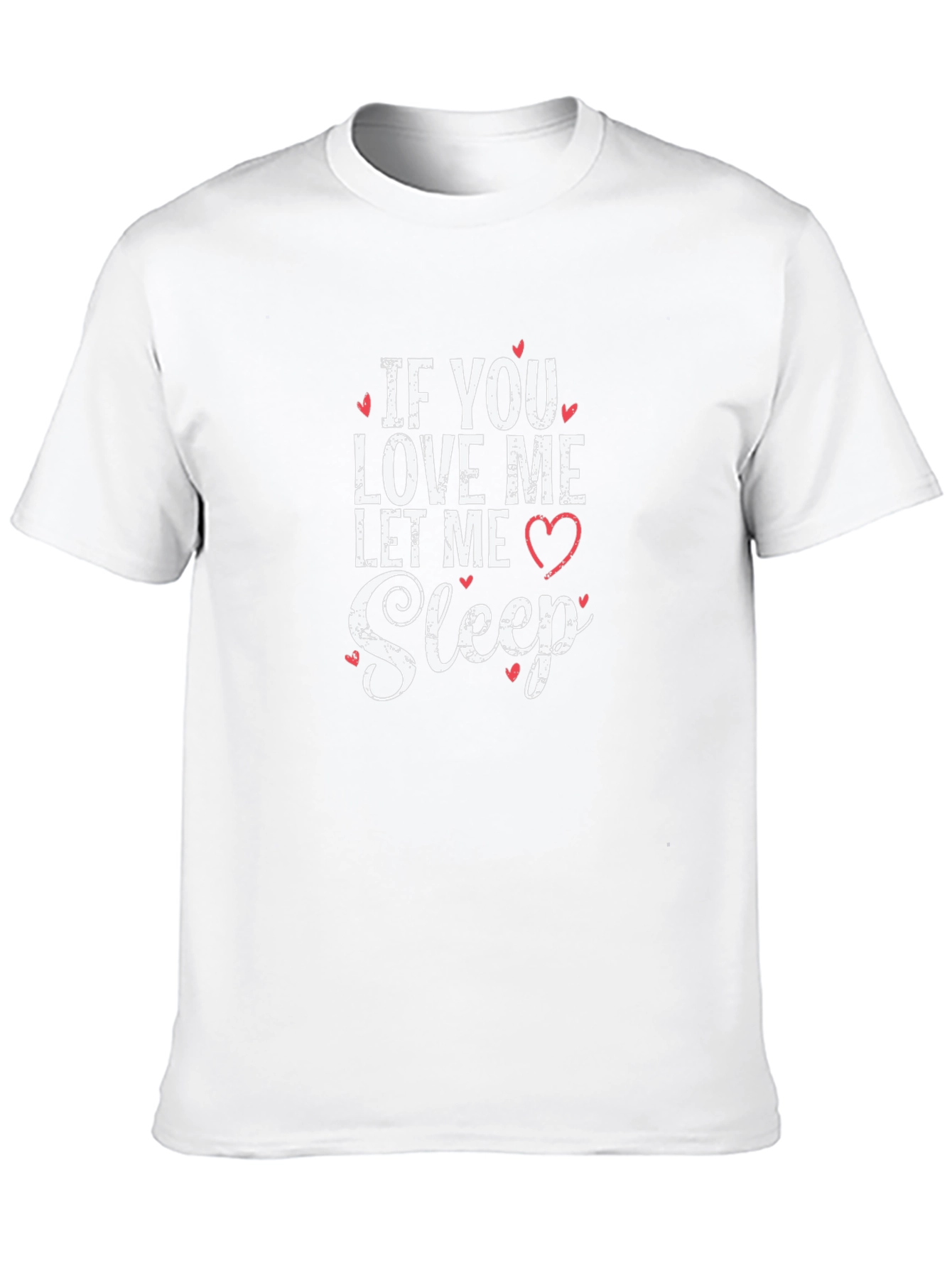 If You Love Me Let Me Sleep Black T-Shirt