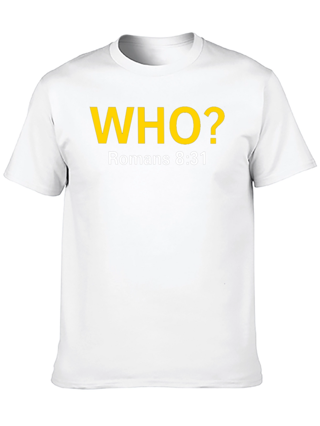 Romans 8:31 Christian T-Shirt