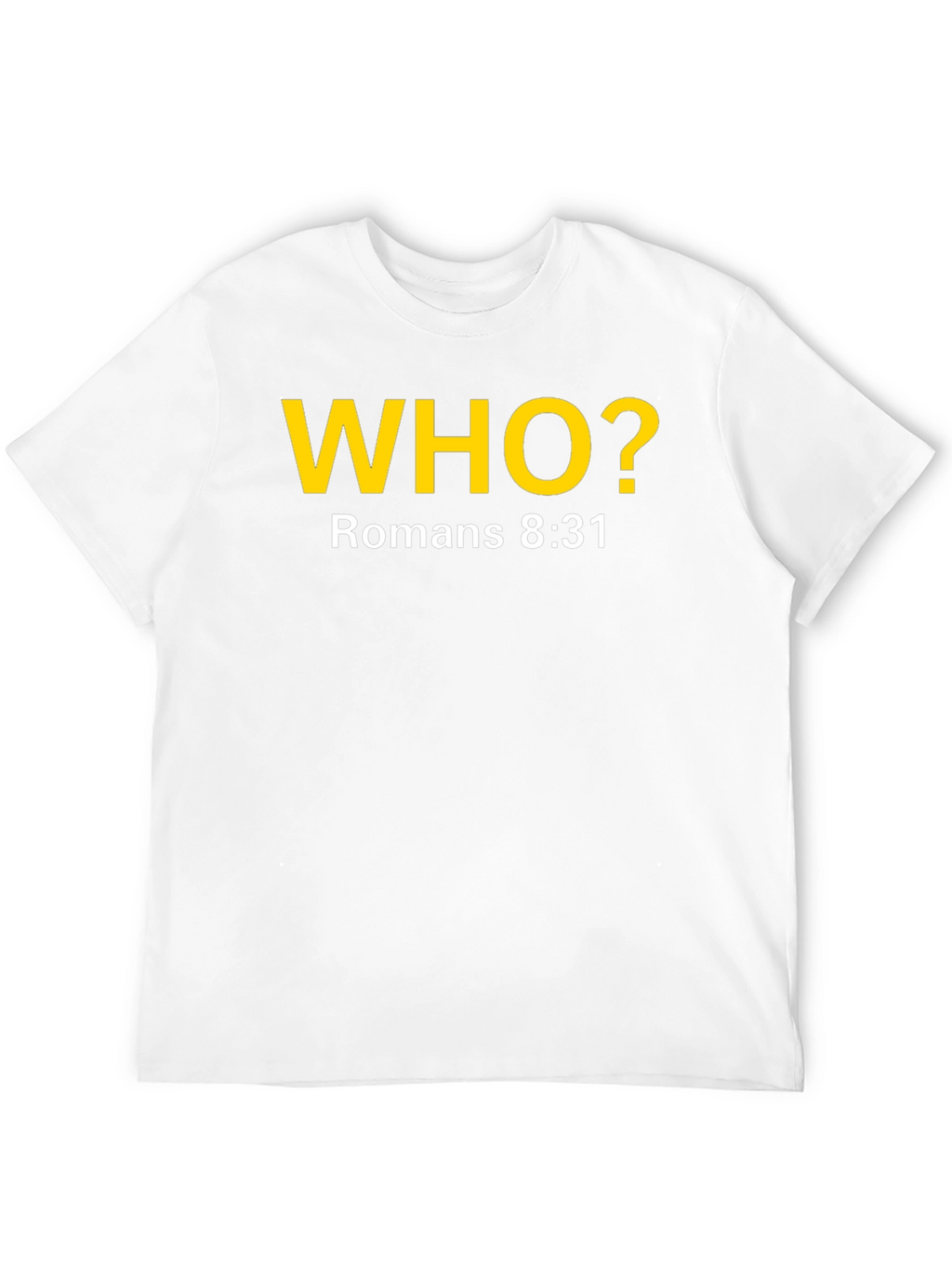 Romans 8:31 Christian T-Shirt