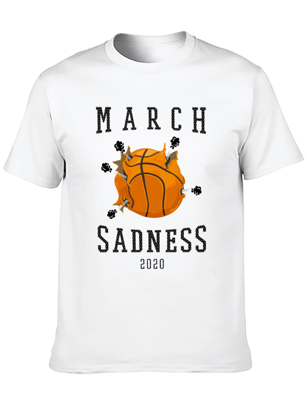 March Sadness 2020 Graphic Tee