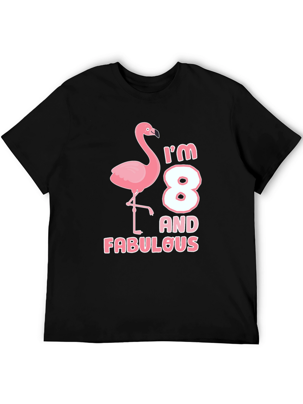 Im 8 and Fabulous T-Shirt