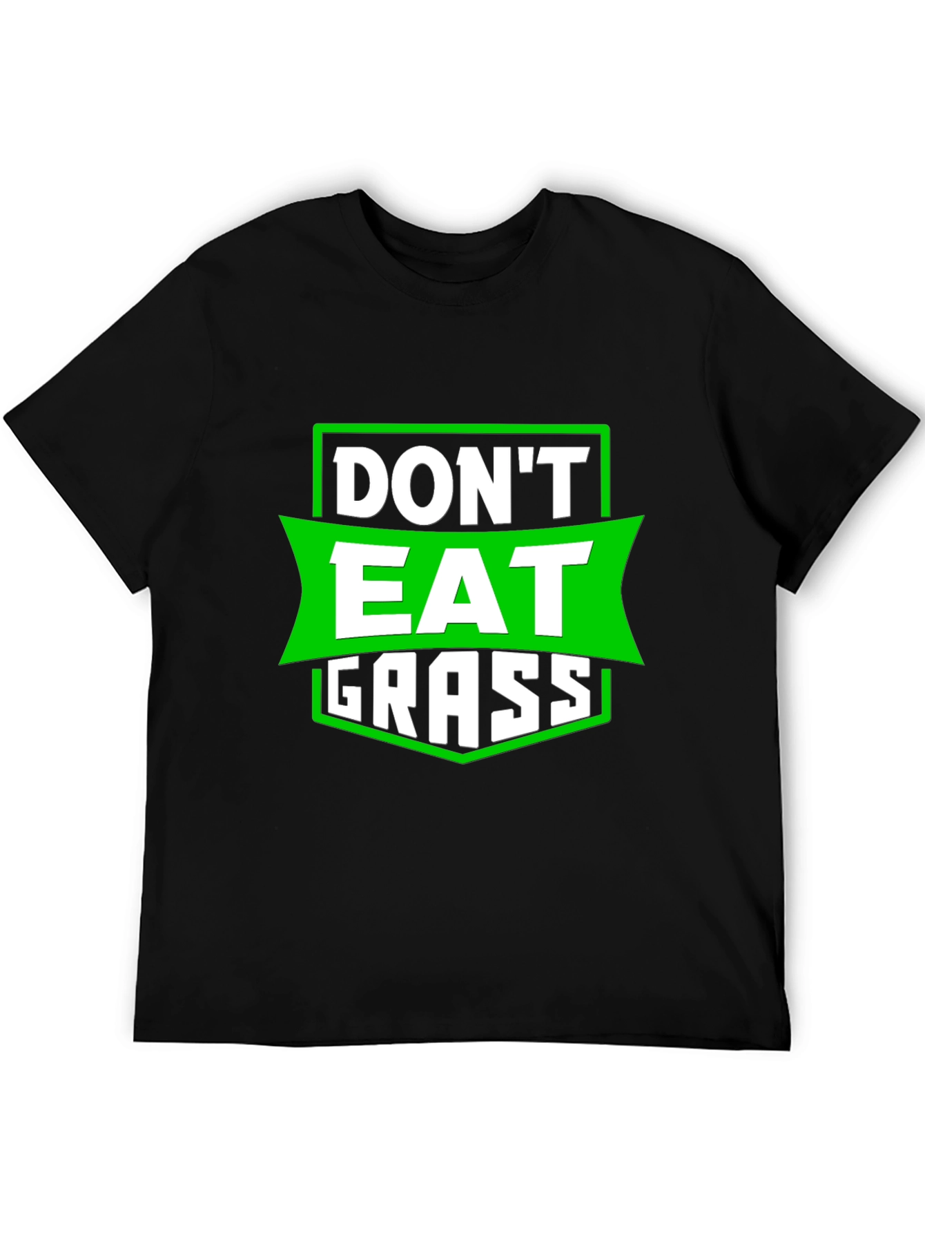 Dont Eat Grass Funny Graphic T-Shirt
