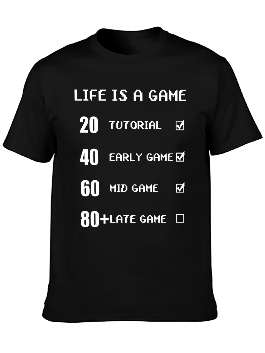 Life Is A Game Level Up T-Shirt