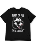 First of All Im a Delight Opossum Graphic Tee