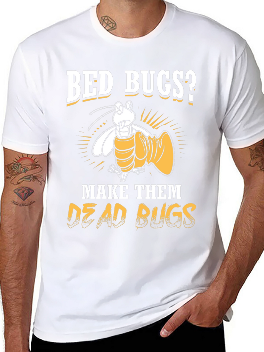 Bed Bugs? Make Them Dead Bugs T-Shirt
