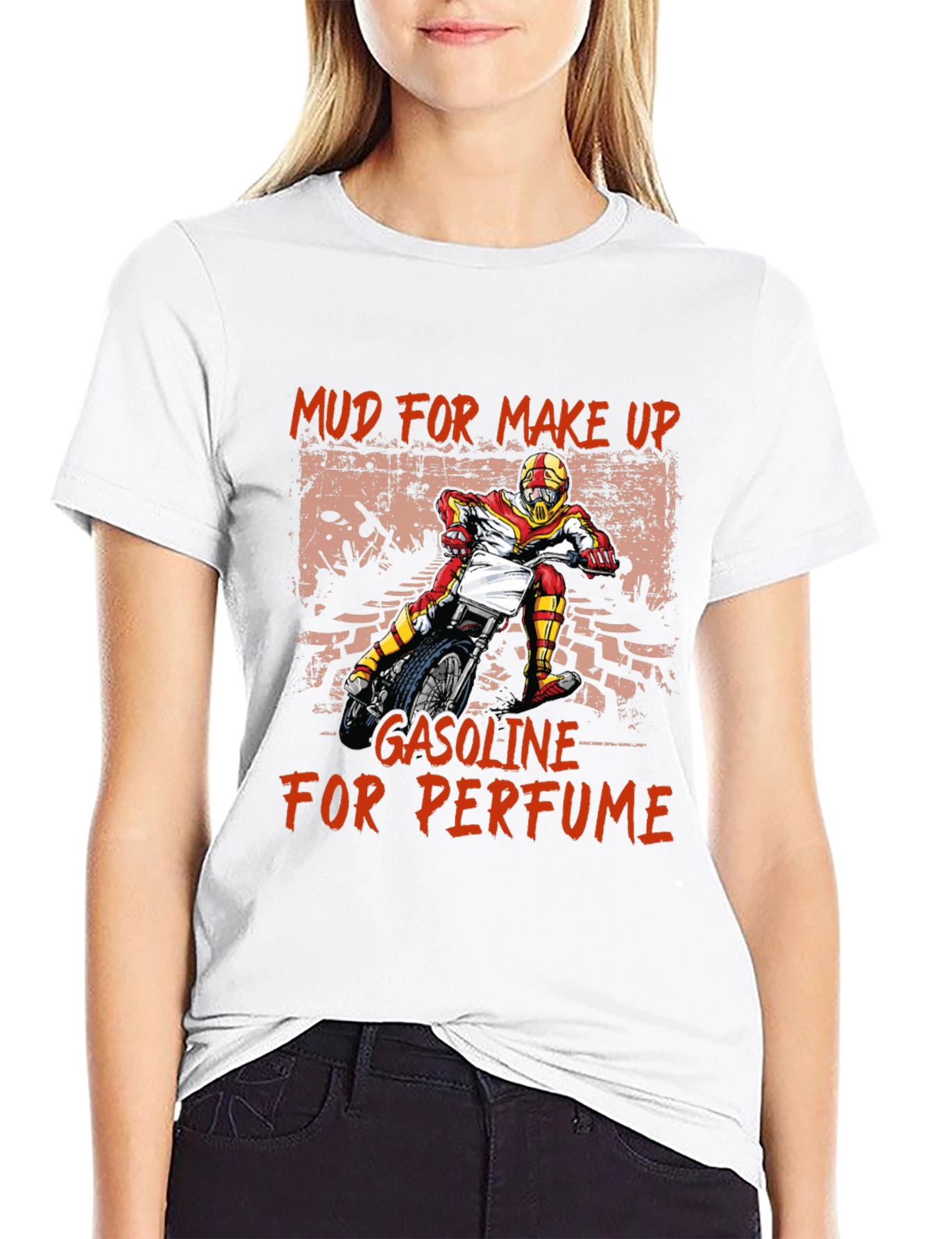 Mud for Makeup Gasoline for Perfume T-Shirt