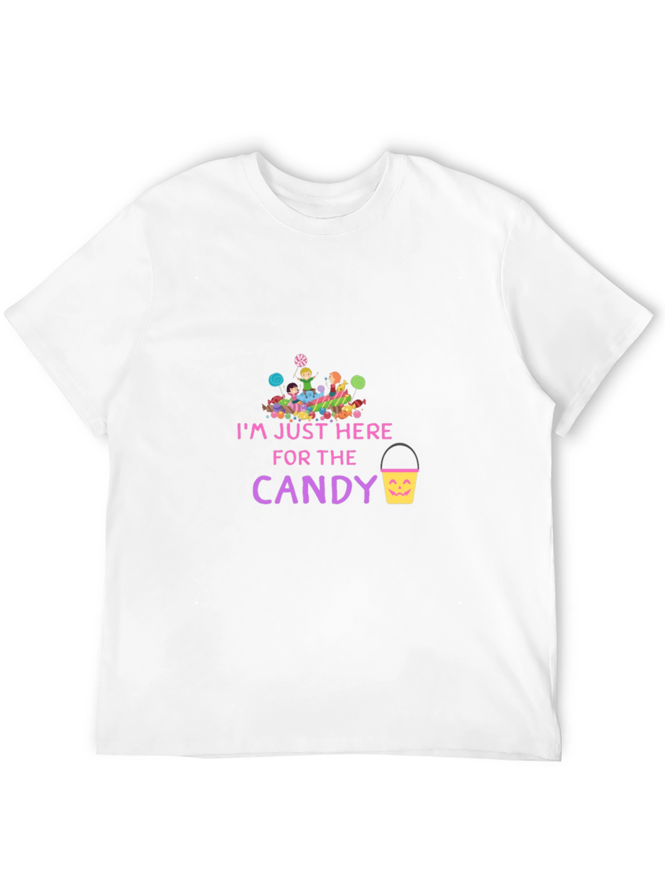 Im Just Here for The Candy T-Shirt