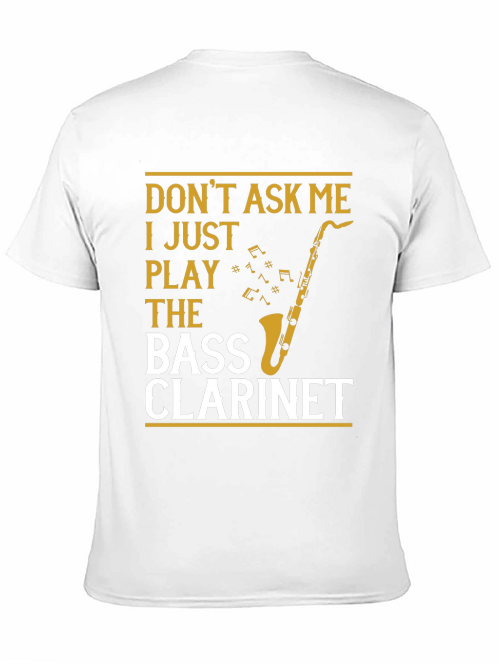 Bass Clarinet Player T-Shirt - Music Lover Tee