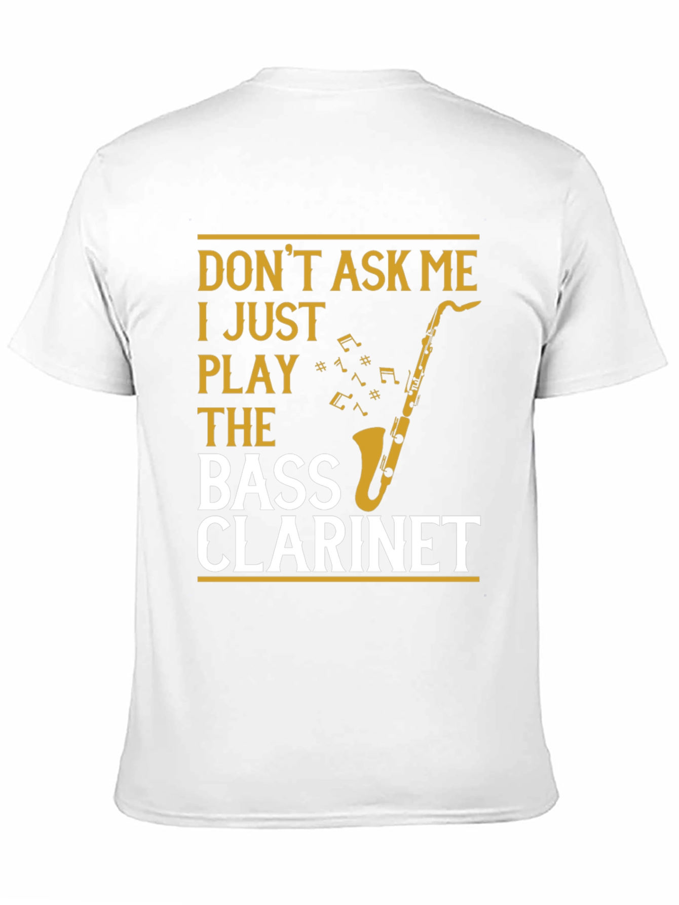 Bass Clarinet Player T-Shirt - Music Lover Tee