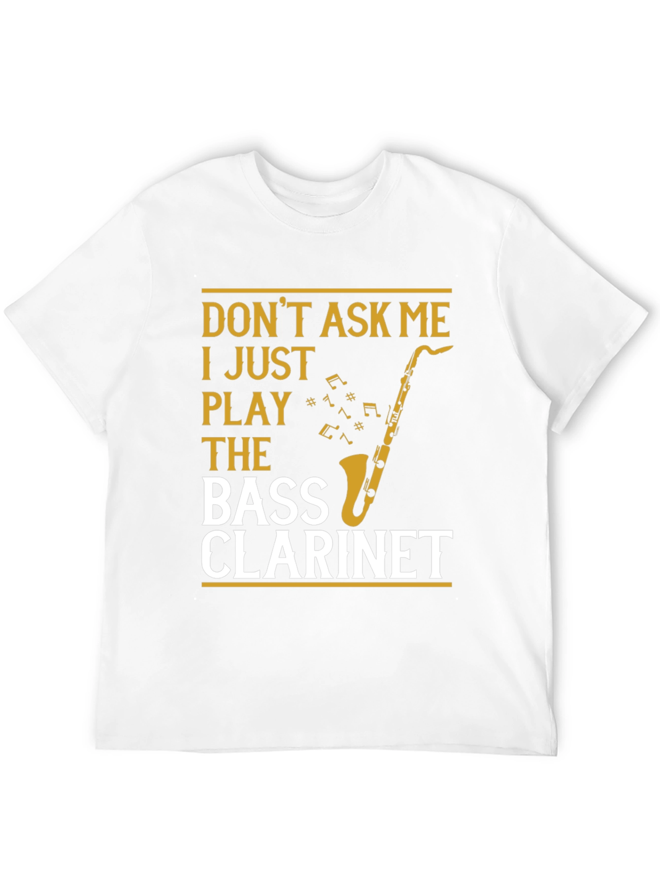 Bass Clarinet Player T-Shirt - Music Lover Tee