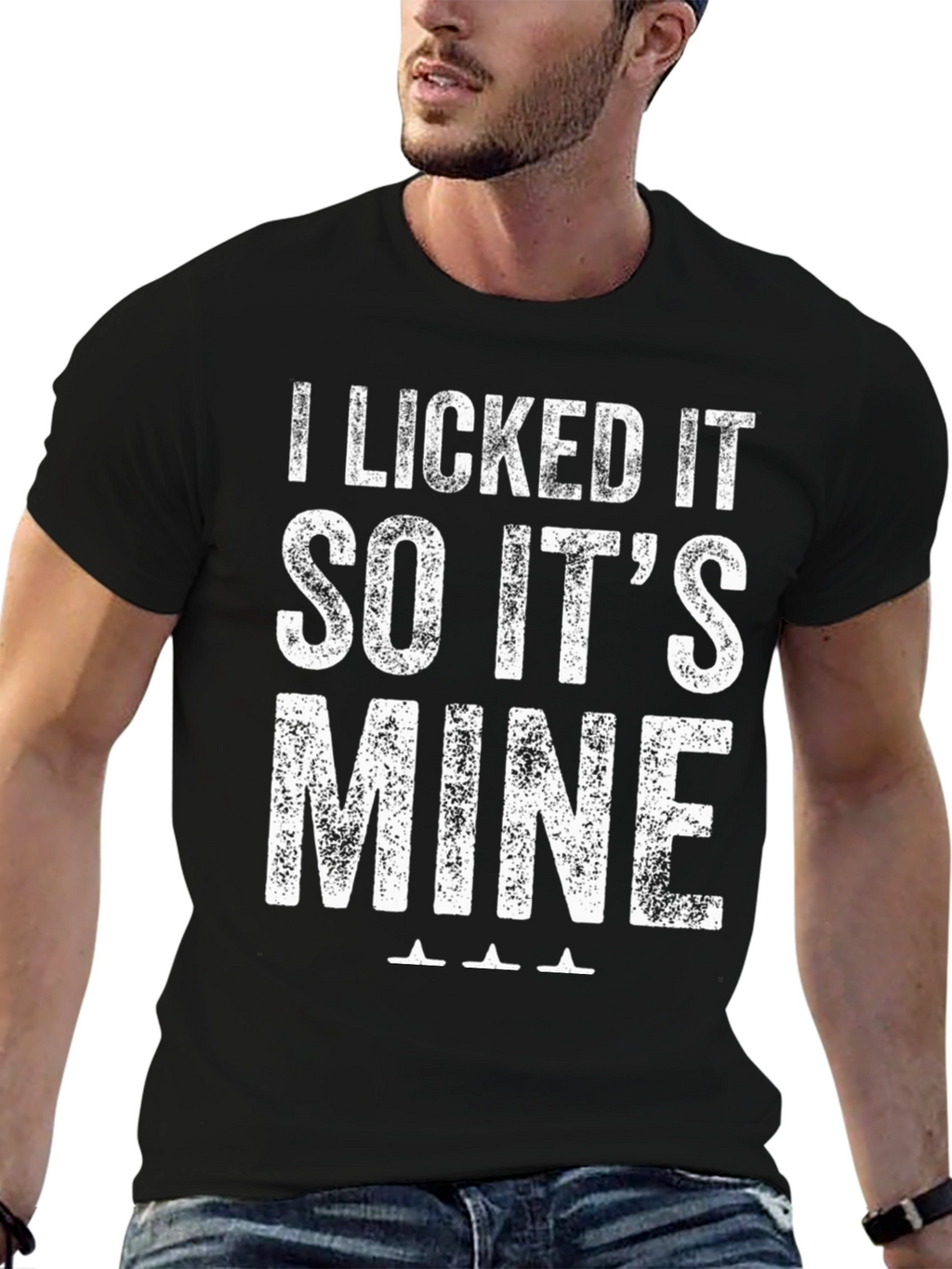 I Licked It So Its Mine Graphic T-Shirt