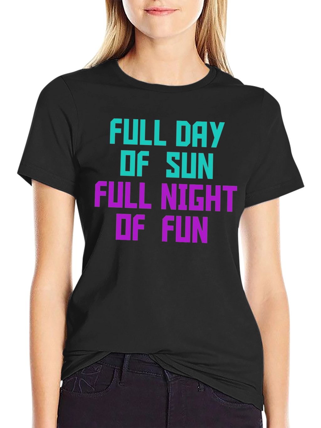 Full Day Of Sun Full Night Of Fun T-Shirt
