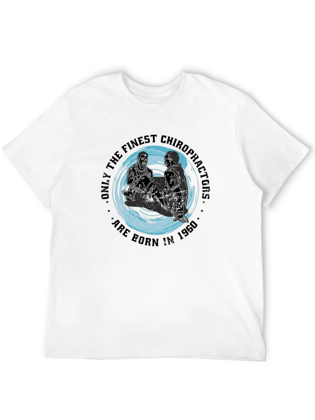 Chiropractor Birthday Gift T-Shirt