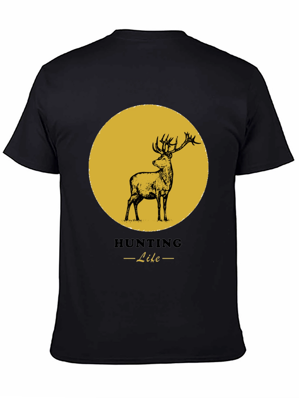 Hunting Like Deer T-Shirt - Nature & Outdoors