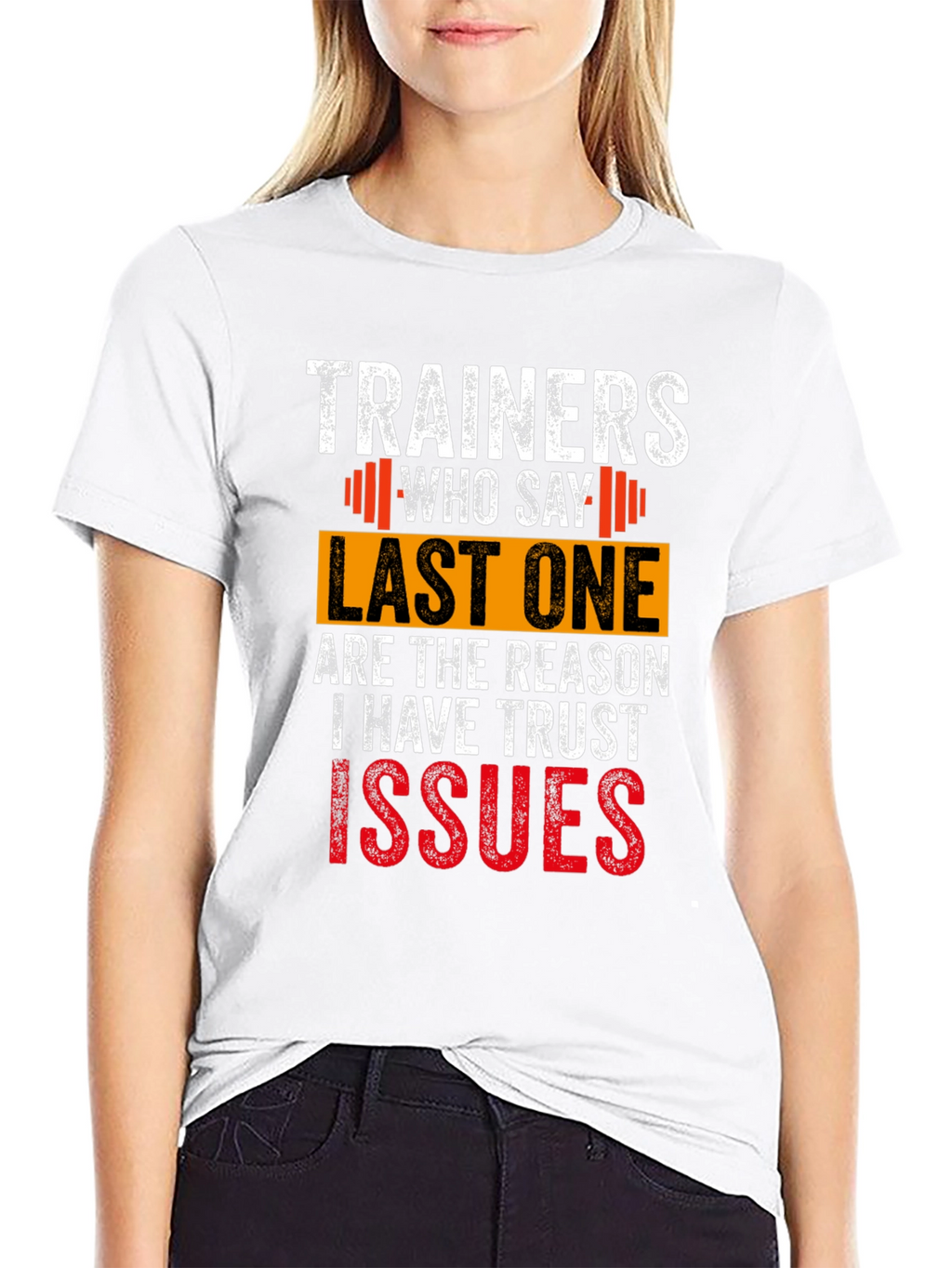 Trainers Who Say Last One T-Shirt