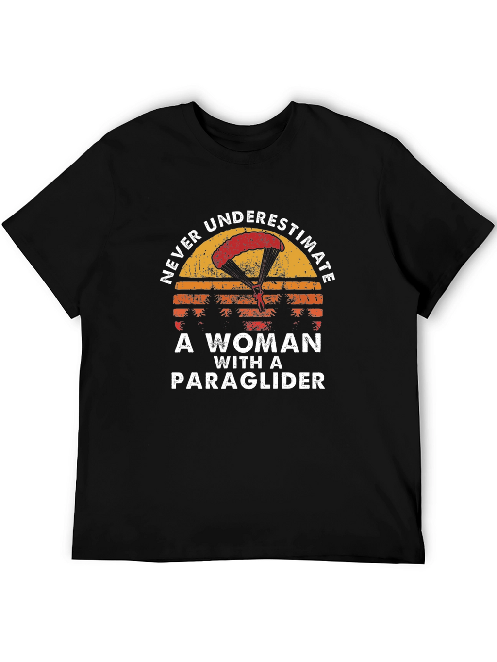 Never Underestimate Woman with a Paraglider T-Shirt