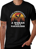 Never Underestimate Woman with a Paraglider T-Shirt
