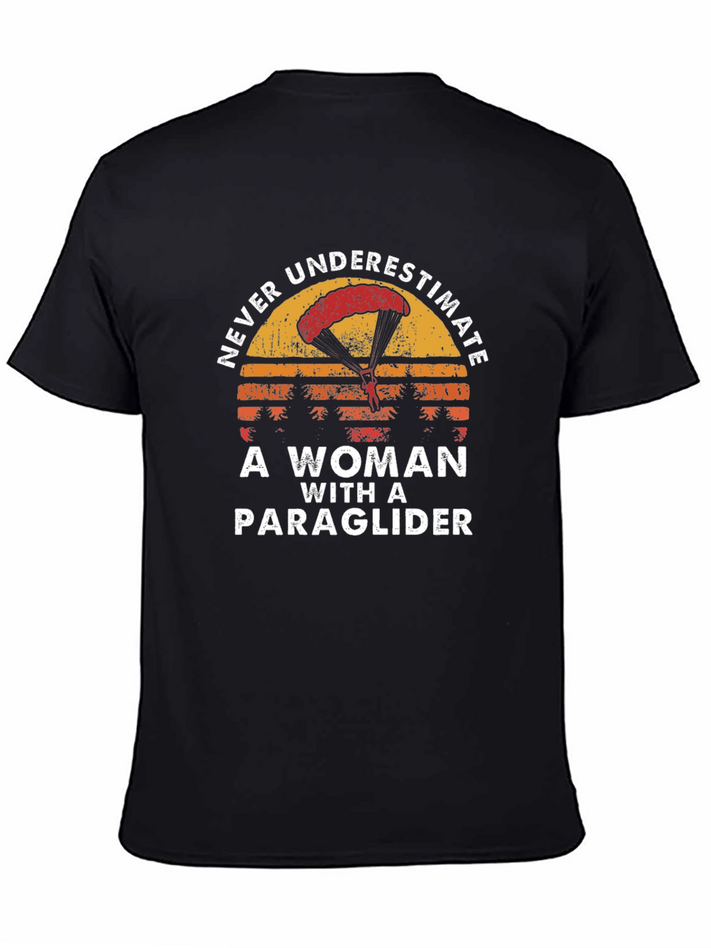 Never Underestimate Woman with a Paraglider T-Shirt