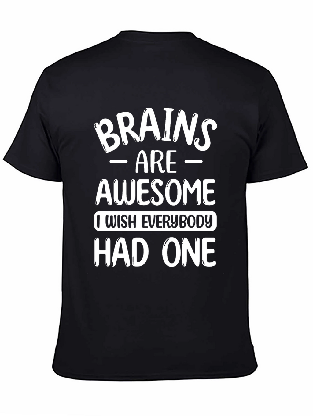 Brains Are Awesome Graphic T-Shirt
