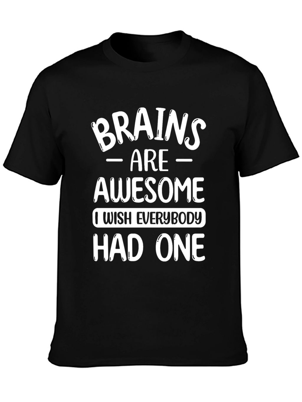 Brains Are Awesome Graphic T-Shirt