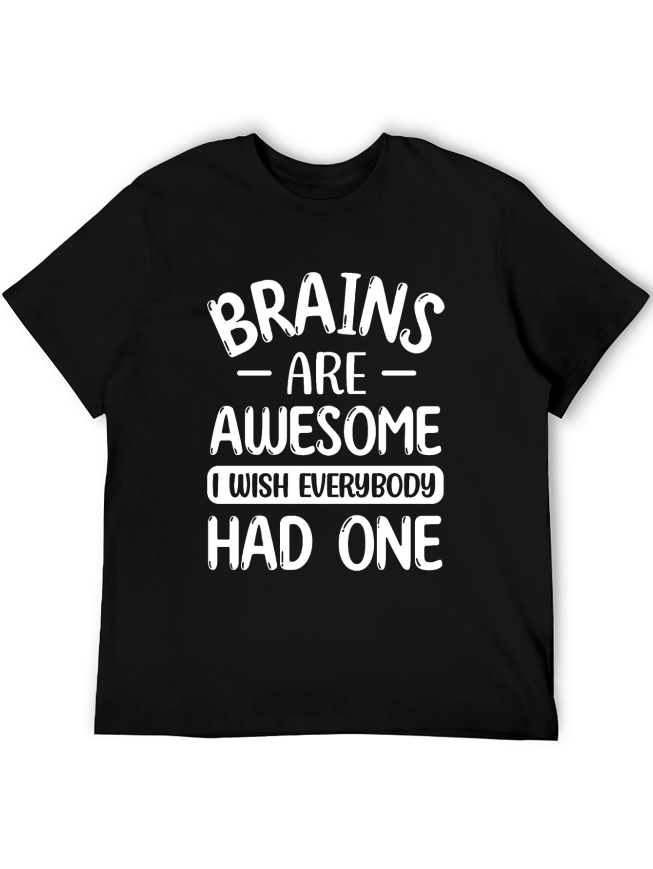Brains Are Awesome Graphic T-Shirt