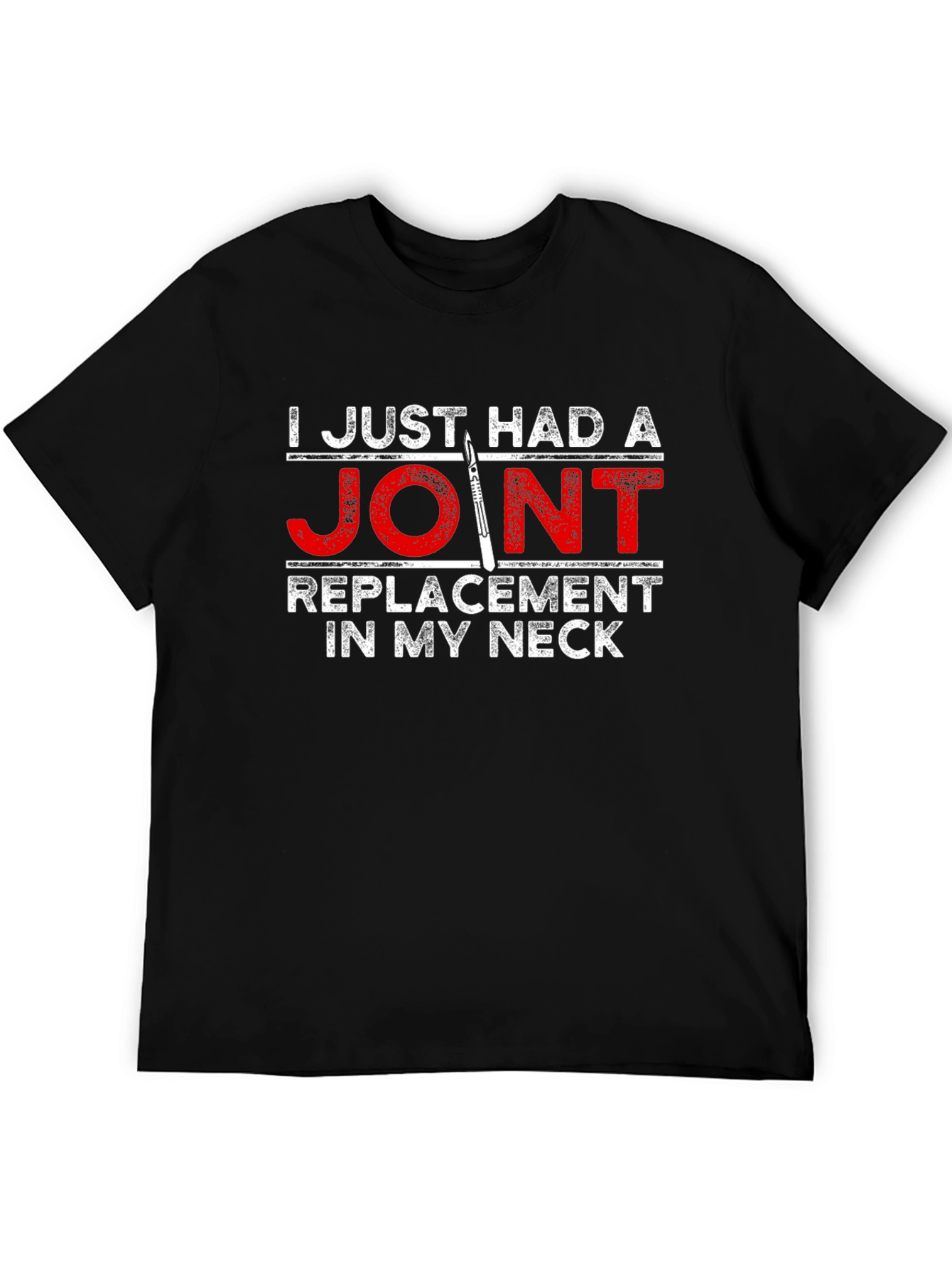 Joint Replacement Neck Funny T-Shirt