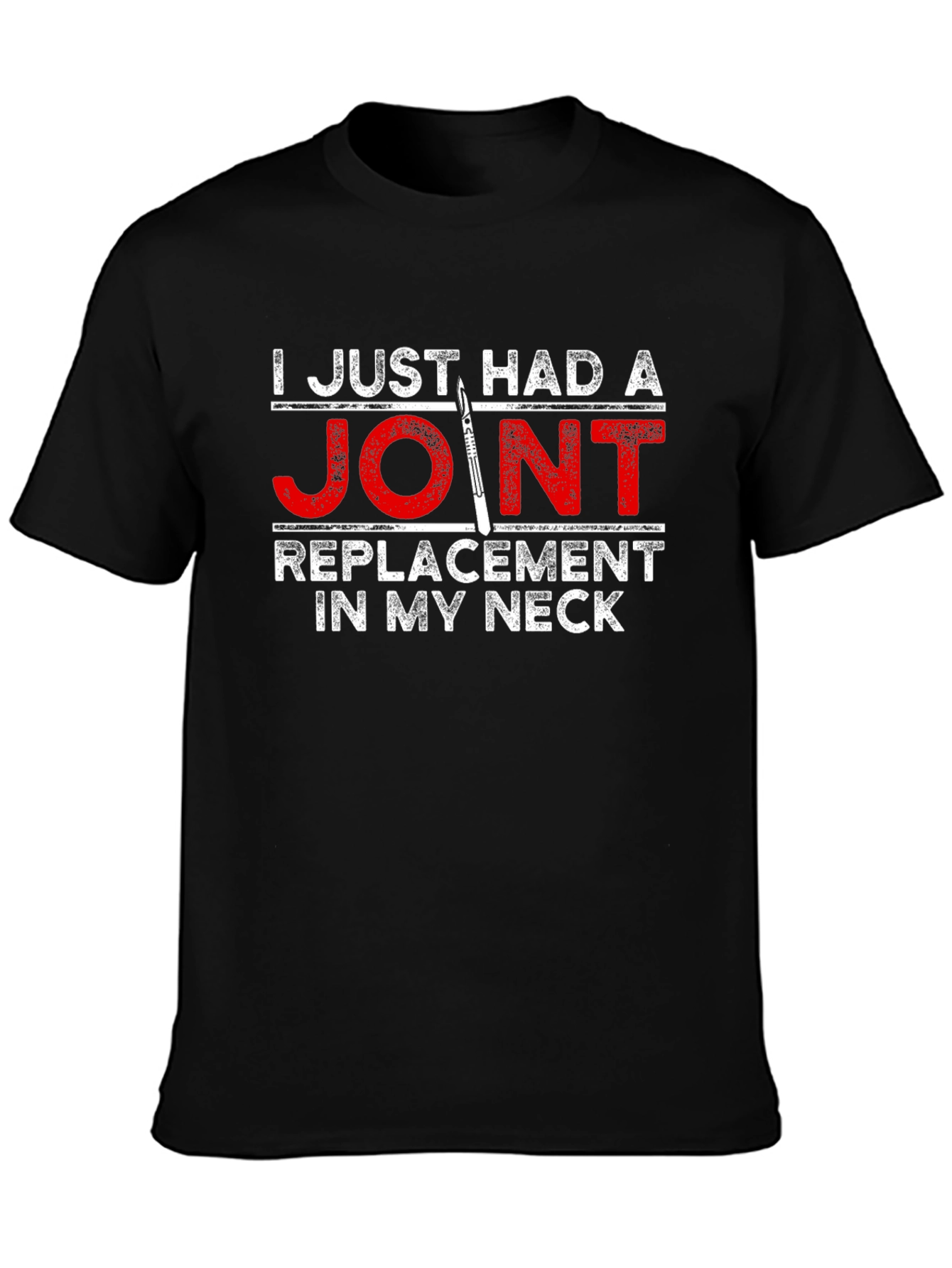 Joint Replacement Neck Funny T-Shirt
