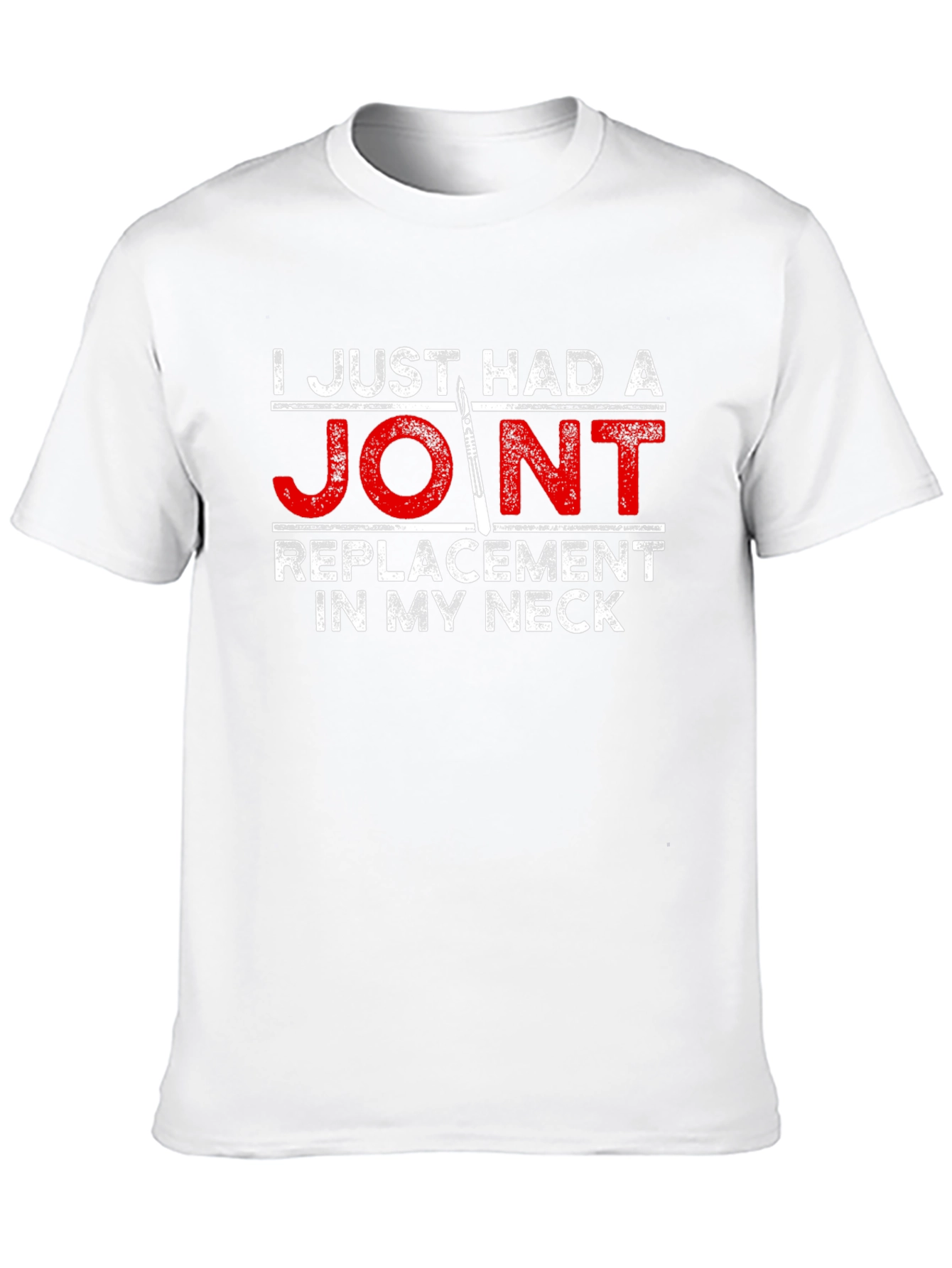 Joint Replacement Neck Funny T-Shirt