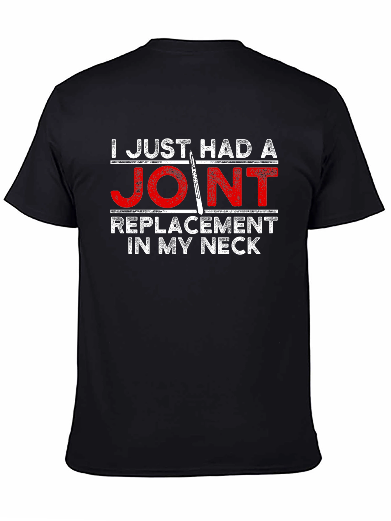 Joint Replacement Neck Funny T-Shirt